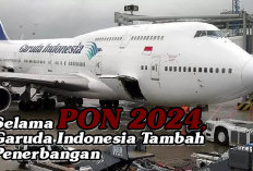 Selama PON 2024, Garuda Indonesia Tambah Penerbangan