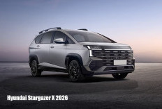 Hyundai Stargazer X 2026, MPV Keluarga Desain Sporty, Interior Canggih dan Fitur Lengkap!