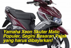 Yamaha Xeon Skuter Matic Populer, Segini Besaran Pajak yang harus dibayarkan!