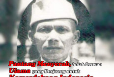 Pantang Menyerah, Inilah Deretan Ulama yang Berjuang untuk Kemerdekaan Indonesia