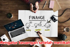 Bingung dalam Mengatur Keuangan Setelah Menikah? Yuk Simak Caranya di Sini 