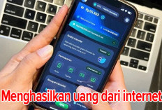 INFO BARU! Menghasilkan Uang Melalui Internet   Cocok Untuk Pelajar, Benarkah?  Cek di Sini Caranya  