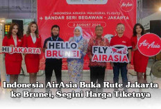Indonesia AirAsia Buka Rute Jakarta ke Brunei, Segini Harga Tiketnya