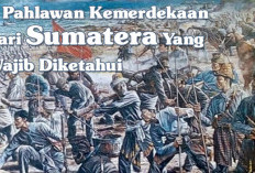 7 Pahlawan Kemerdekaan dari Sumatera Yang Wajib Diketahui