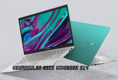 Kenali Keunggulan ASUS Vivobook S14, Laptop Ringkas dengan Fitur Canggih