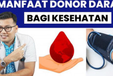 Berikut Ini Manfaat Donor Darah yang Jarang Diketahui,  Baik untuk Kesehatan