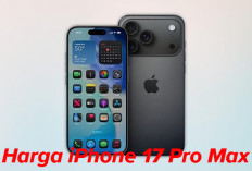 Ngeri Mak! Harga iPhone 17 Pro Max Tembus Rp43 Juta, Bisa Buat Beli Mobil Bekas!