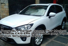 Ingin SUV Modern? Mazda CX-5 Elite 2017 Kredit, Cek Simulasi & Cicilannya!