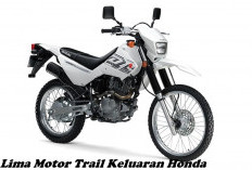 Lima Motor Trail Keluaran Honda, Apa Saja Cek di Sini yuk!