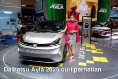 Curi Perhatian Pecinta Otomotif, Daihatsu Ayla 2025 Memang Pilihan Keluarga Indonesia