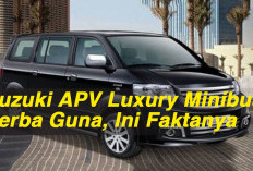 Suzuki APV Luxury Minibus Serba Guna, Ini Faktanya