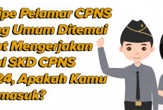 6 Tipe Pelamar CPNS yang Umum Ditemui Saat Mengerjakan Soal SKD CPNS 2024, Apakah Kamu Termasuk?