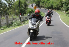 No Debat! Inilah Deretan Motor Matic Kuat di Tanjakan Gak Bikin Goyah