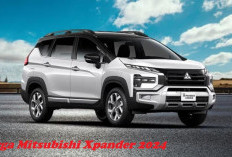 Mitsubishi Xpander 2024: Punya Tampang Ganteng, Ini Harga Terbarunya