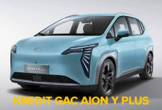 Tertarik Memiliki Mobil Listrik Berteknologi Mutakhir GAC Aion Y Plus, Kepoin Cicilannya di Sini!