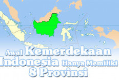 Awal Kemerdekaan Indonesia Hanya Memiliki 8 Provinsi, Apa Saja Yuk Cek di Sini!