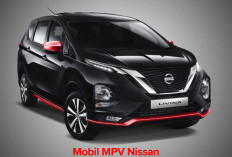 Mobil MPV Nissan Terbaru Segera Meluncur,   Diprediksi Harganya Hanya Segini Bolo!