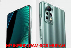 Cari HP Infinix RAM 6GB Murah 2025, Ini Rekomendasi yang Cocok untuk Anda Pilih