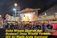 Suka Wisata Sejarah dan Budaya? Desa Wisata Terbaik DIY Ini Wajib Anda Kunjungi