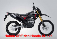 Perbandingan Honda CRF dan Honda XL 125: Pilihan Motor Trail dan Dual-Sport untuk Beragam Kebutuhan