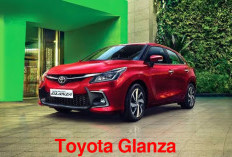 Toyota Glanza Terbaru 2025 Resmi Meluncur, Dijual dengan Harga Segini!