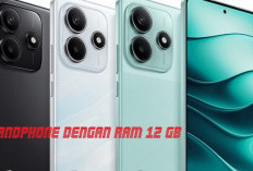 Ingin Beli Handphone dengan RAM 12 GB, Cek Rekomendasinya di Sini! Harga Aman dikantong!