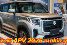 Suzuki APV 2025 Makin Keren, Peminat Akan   Lebih Bertambah, Ini Tampilan Barunya