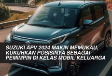 Suzuki APV 2024 Makin Memukau, Kukuhkan Posisinya Sebagai Pemimpin di Kelas Mobil Keluarga