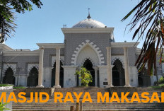 Favoritnya Para Musafir dan Bersejarah, Masjid Raya Makasar Berdiri Megah 