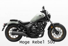 Moge Rebel 500, Produksi Honda Mirip Harley Davidson Yang Diburu Konsumen 