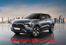 Mitsubishi XForce 2025 SUV Tangguh, Stylish dan Modern, Harga Begitu Kompetitif
