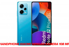 Hasil Foto dan Video Dijamin Jernih, Ini Pilihan Terbaik Handphone Xiaomi dengan Kamera 108 MP!
