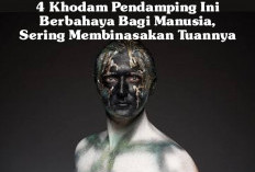 4 Khodam Pendamping Ini Berbahaya Bagi Manusia, Sering Membinasakan Tuannya