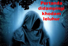 Enam Pertanda Seseorang Didampingi Khodam Leluhur, Menurut Primbon Jawa