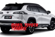 7 Mobil Toyota Terbaik yang Layak Dibeli di Tahun 2025, Cek Jenisnya! 