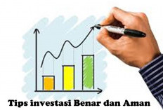 Supaya Tidak Merugi Berusaha, Yuk Terapkan 5 Tips Investasi yang Benar dan Aman Ini!