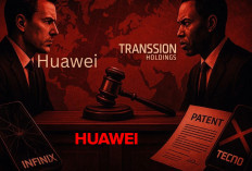 Huawei Gugat, Induk Perusahaan Ponsel Tecno dan Infinix