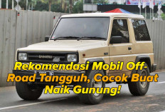 Cari Mobil Off-Road untuk Naik Gunung, Ini Dia Rekomendasinya! Dijamin Performa Tangguh Tak Terlawankan!