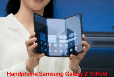 Samsung Galaxy Z TriFold : Smartphone Lipat Berteknologi Canggih Berikut Spesifikasinya 
