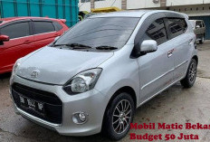 Mobil Matic Bekas Budget di Bawah 50 Juta, Ini Rekomendasinya! No 7 Produk Favorit Daihatsu!