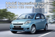 Daftar Mobil Berkapasitas Mesin 1.200 Cc Non LCGC! Intip Kelebihannya 