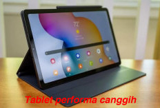 Tablet Performa Canggih, Harga Rp 5 Jutaan Cocok Buat Kerja dan Kuliah