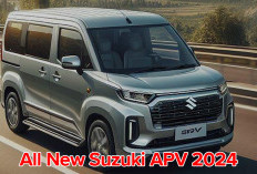 All New Suzuki APV 2024,  Lebih Sempurna dan Laris