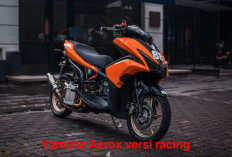 Spesifikasi Yamaha Aerox Versi Racing Keluaran Terbaru   2025 Segera Diluncurkan ke Pasar Otomotif Indonesia