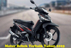 Bingung Pilih Motor Bebek? Ini Pilihan Motor Bebek Terbaik Tahun 2025 Beserta Harganya