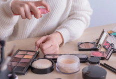 Kenal Lebih Dekat Dengan Produk Makeup dan Fungsinya! Penampilan Dijamin Lebih Menawan