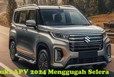 Suzuki APV 2024 Makin Menggugah Selera, Cocok untuk Keluarga Ekonomi Menengah ke Bawah