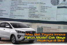 Mau Beli Toyota Innova Tahun Muda? Cek Biaya Pajaknya di Sini! 