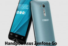 10 Handpone Asus Harga Second Dibawah Rp 2 Juta, Apa Saja Berikut Jenis dan Spesifikasinya