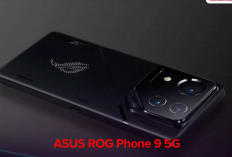 ASUS ROG Phone 9 5G: Smartphone Gaming Tangguh dengan eSIM